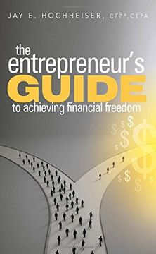 portada The Entrepreneur's Guide to Achieving Financial Freedom