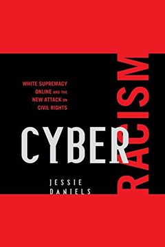 portada Cyber Racism: White Supremacy Online and the new Attack on Civil Rights (Perspectives on a Multiracial America) (en Inglés)