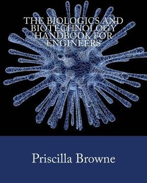 portada The Biologics and Biotechnology Handbook for Engineers (in English)