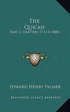 portada the qur'an: part 2, chapters 17-114 (1880) (en Inglés)