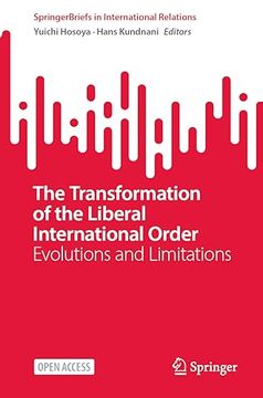 portada The Transformation of the Liberal International Order: Evolutions and Limitations (in English)