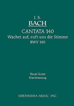 portada Wachet Auf, Ruft uns die Stimme, BWV 140: Vocal score (en Alemán)
