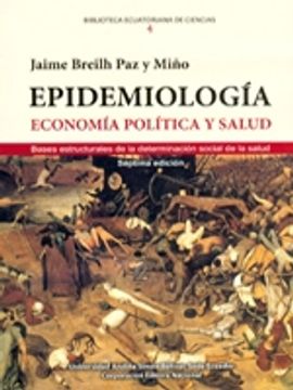 portada Epidemiología: economía política y salud. Bases estructurales de la determinación social de la salud