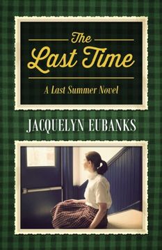 portada The Last Time: A Last Summer Novel (in English)