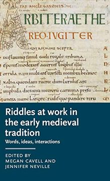 portada Cavell, m: Riddles at Work in the Early Medieval Tradition (Manchester Medieval Literature and Culture) (en Inglés)