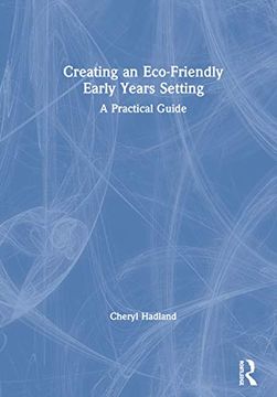 portada Creating an Eco-Friendly Early Years Setting: A Practical Guide (en Inglés)
