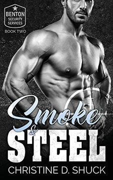 portada Smoke and Steel (2) (Benton Security Services) (en Inglés)