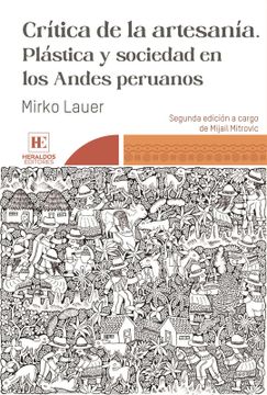 portada Crítica de la artesanía: plástica y sociedad en los Andes peruanos.