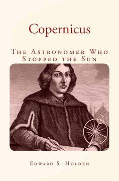 portada Copernicus: The Astronomer Who Stopped the Sun (en Inglés)