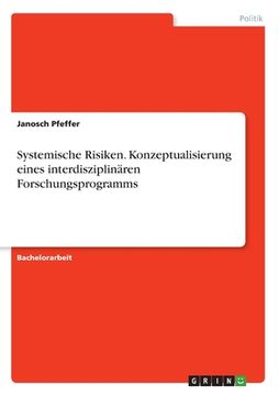 portada Systemische Risiken. Konzeptualisierung eines interdisziplinären Forschungsprogramms (in German)