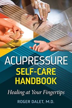 portada Acupressure Self-Care Handbook: Healing at Your Fingertips (en Inglés)