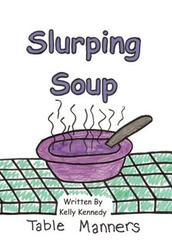portada Slurping Soup: Table Manners