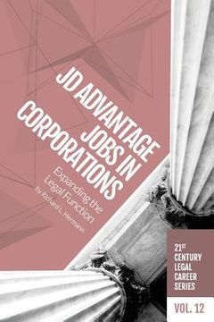 portada JD Advantage Jobs in Corporations: Expanding the Legal Function (en Inglés)