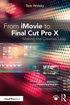 portada From iMovie to Final Cut Pro X: Making the Creative Leap