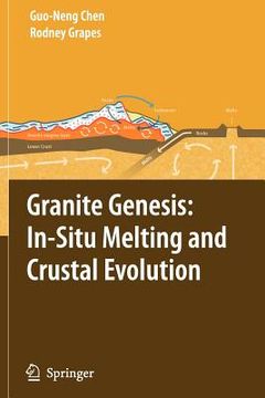 portada granite genesis: in-situ melting and crustal evolution (in English)