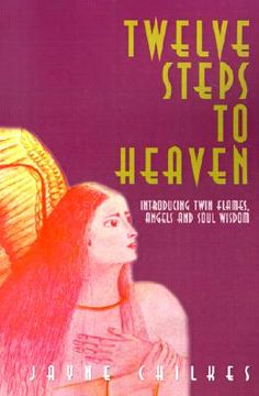 portada twelve steps to heaven: introducing: twin flames, angels and soul wisdom (en Inglés)