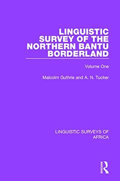 portada Linguistic Survey of the Northern Bantu Borderland (Linguistic Surveys of Africa) (en Inglés)