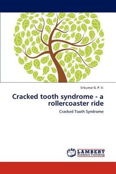 portada cracked tooth syndrome - a rollercoaster ride (en Inglés)