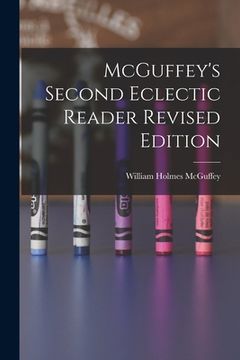 portada McGuffey's Second Eclectic Reader Revised Edition (en Inglés)