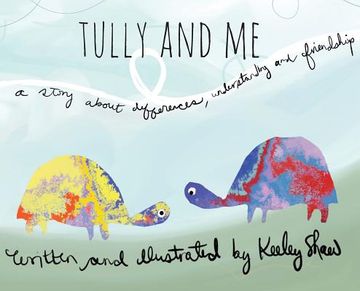 portada Tully and me: A Story About Differences, Understanding, and Friendship 