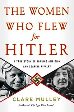 portada The Women Who Flew for Hitler