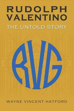 portada Rudolph Valentino The Untold Story (en Inglés)
