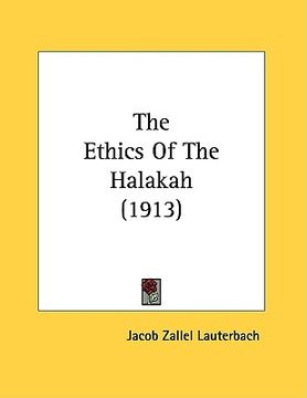 portada the ethics of the halakah (1913) (en Inglés)