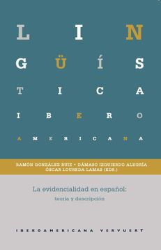portada La Evidencialidad en Español: $Bteoría y Descripción (Lingüística Iberoamericana)