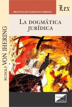 portada La Dogmatica Juridica (in Spanish)