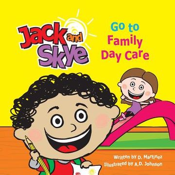 portada Jack and Skye: Go to Family Day Care (en Inglés)