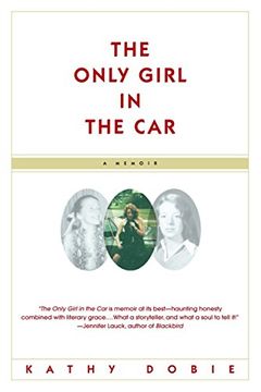 portada The Only Girl in the Car: A Memoir (in English)