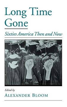 portada Long Time Gone: Sixties America Then and now (Viewpoints on American Culture) (en Inglés)