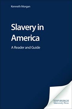 portada Slavery in America: A Reader and Guide (en Inglés)