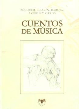 Cuentos de música (Cuentos de Autores Españoles)