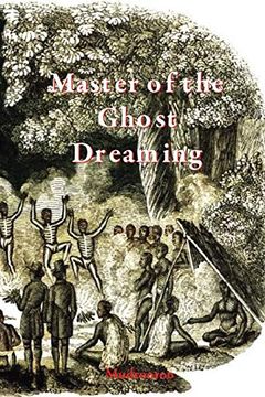 portada Master of the Ghost Dreaming (en Inglés)