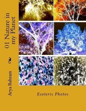 portada 01 Nature in my Planet: Esoteric Photos (Volume 1)