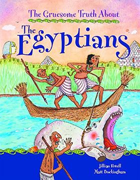 portada The Gruesome Truth About the Egyptians. Written by Jillian Powell (en Inglés)