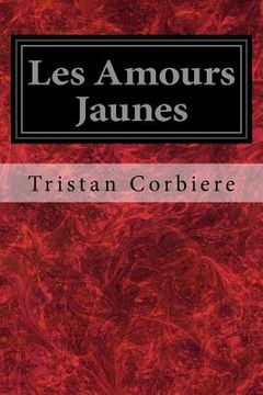 portada Les Amours Jaunes (en Francés)