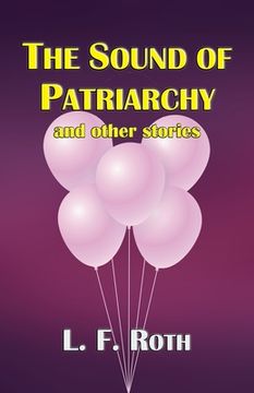 portada The Sound of Patriarchy and Other Stories (en Inglés)