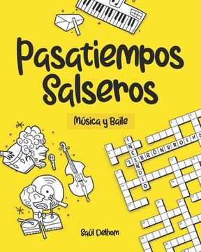 Pasatiempos Salseros: Música y Baile