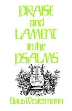 portada praise and lament in the psalms
