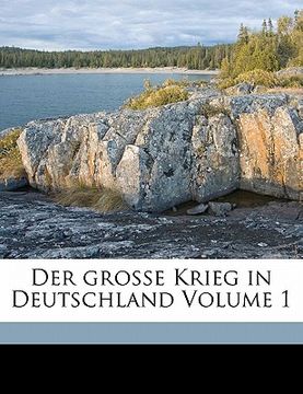 portada Der Grosse Krieg in Deutschland Volume 1 (en Alemán)