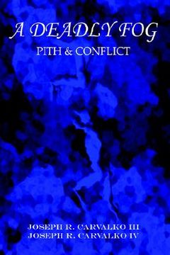 portada a deadly fog: pith & conflict (en Inglés)