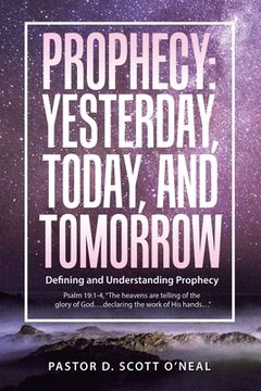 portada Prophecy: Yesterday, Today, and Tomorrow: Defining and Understanding Prophecy (in English)