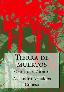 portada Tierra de muertos: Crónicas Zombi (in Spanish)