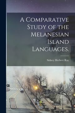 portada A Comparative Study of the Melanesian Island Languages. (in English)