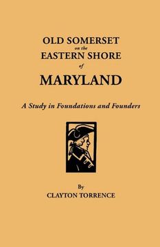 portada old somerset on the eastern shore of maryland: a study in foundations and founders (en Inglés)