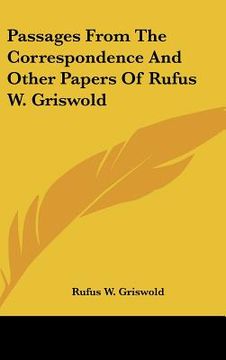 portada passages from the correspondence and other papers of rufus w. griswold