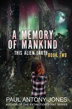 portada A Memory of Mankind: (This Alien Earth Book 2) (en Inglés)