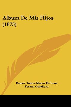 portada Album de mis Hijos (1873) (in Spanish)